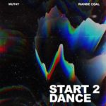 [Music] Mut4y ft. Wande Coal – Start 2 Dance